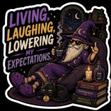 Living Laughing Lowering My Expectations Sticker | Funny Wizard Sticker | Sarcastic Decal