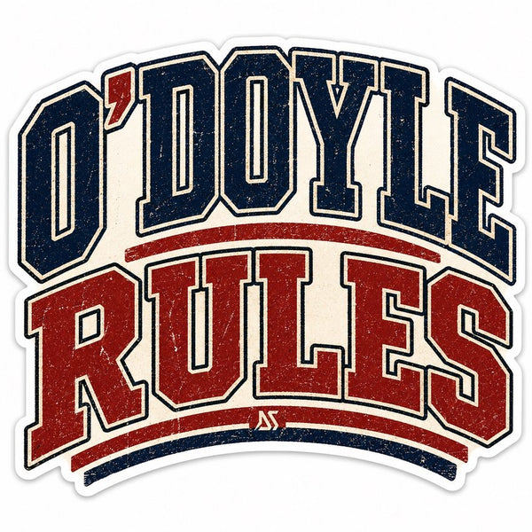 O'Doyle Rules Sticker | Retro Varsity Decal