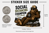 Social Distancing Champion Sticker | Bigfoot Decal — size guide