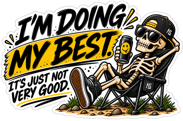 I'm Doing My Best Sticker | Sarcastic Skeleton Camp Decal